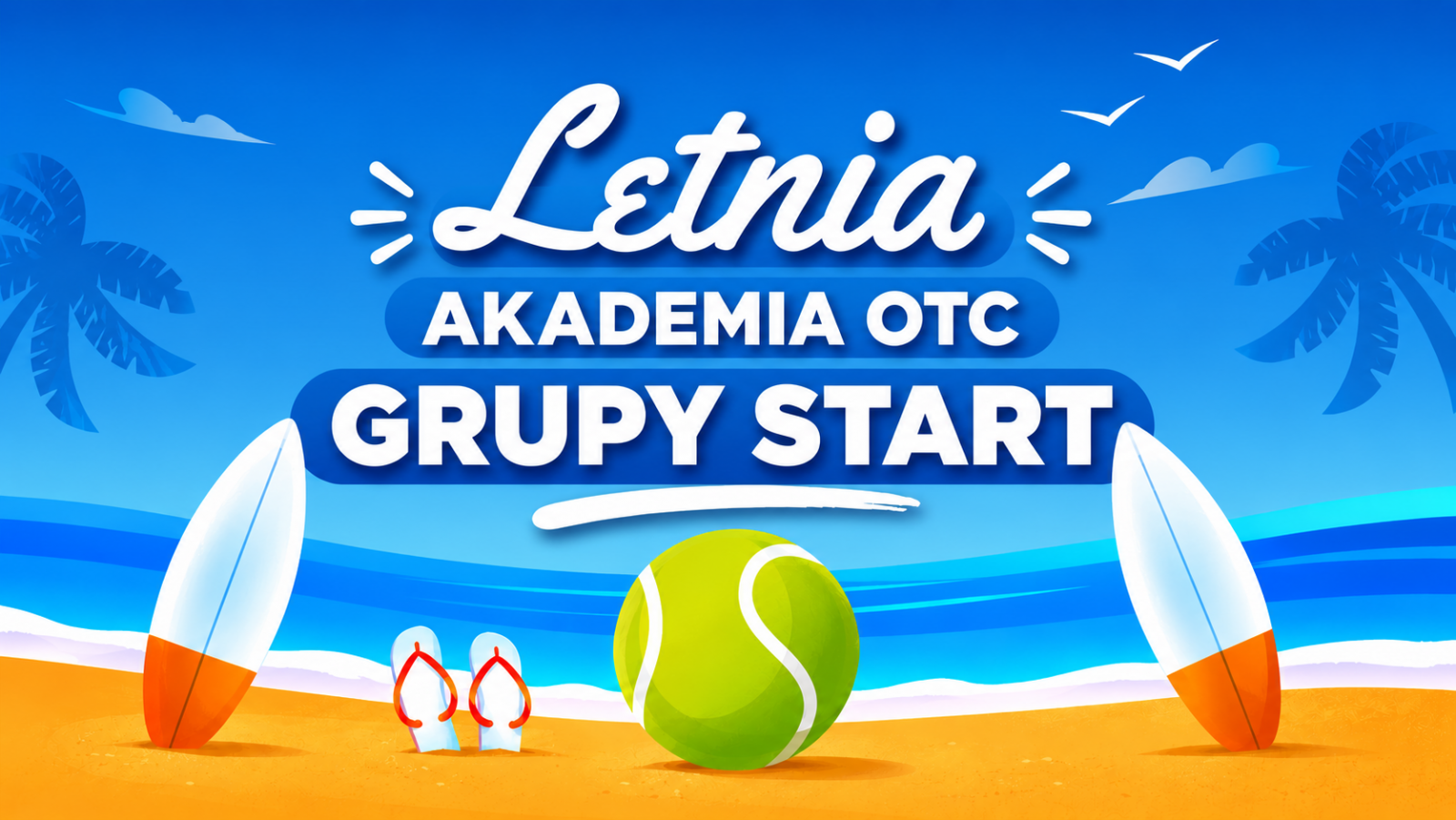 Letnia Akademia Tenisa - grupy początkujące