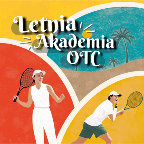 Letnia Akademia Tenisa OTC - LATO 2025
