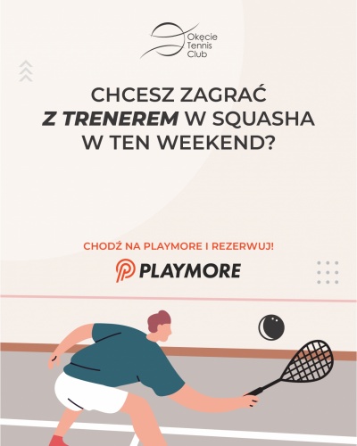 Weekendowe granie z trenerem - squash